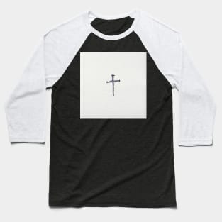 The nails of the cross Baseball T-Shirt